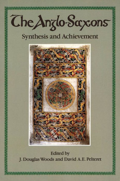 The Anglo-Saxons: Synthesis and Achievement