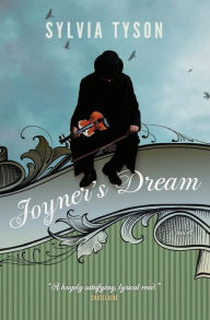 Title: Joyner's Dream: A Novel, Author: Sylvia Tyson