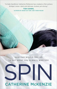 Title: Spin, Author: Catherine McKenzie