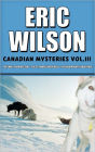 Eric Wilson's Canadian Mysteries Volume 3