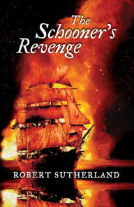 Title: The Schooner's Revenge, Author: Robert Sutherland