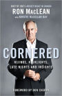 Cornered: Hijinks, Highlights, Late Nights and Insights