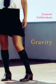 Title: Gravity, Author: Leanne Lieberman