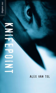 Title: Knifepoint, Author: Alex Van Tol