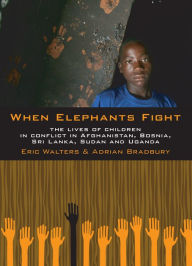 Title: When Elephants Fight, Author: Eric Walters