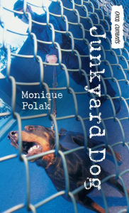 Title: Junkyard Dog, Author: Monique Polak