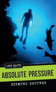 Title: Absolute Pressure, Author: Sigmund Brouwer