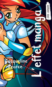 Title: L'effet manga: (Manga Touch), Author: Jacqueline Pearce