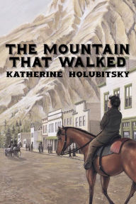 Title: The Mountain That Walked, Author: Katherine Holubitsky