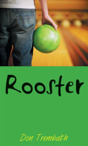 Title: Rooster, Author: Don Trembath