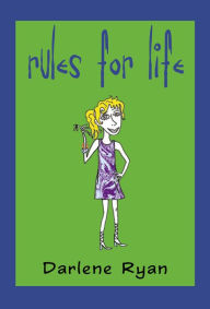 Title: Rules for Life, Author: Darlene Ryan