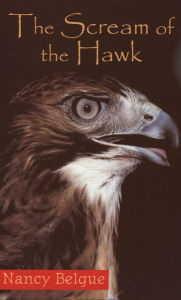 Title: The Scream of the Hawk, Author: Nancy Belgue