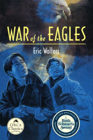 Title: War of the Eagles, Author: Eric Walters
