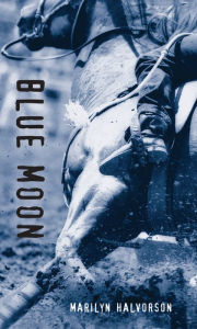 Title: Blue Moon, Author: Marilyn Halvorson