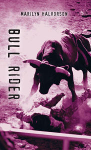 Title: Bull Rider, Author: Marilyn Halvorson