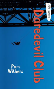 Title: Daredevil Club, Author: Pam Withers
