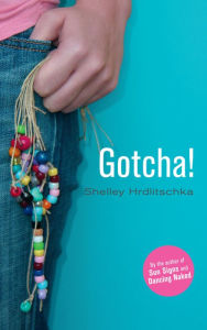 Title: Gotcha!, Author: Shelley Hrdlitschka