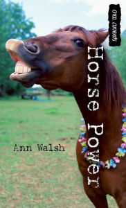 Title: Horse Power, Author: Ann Walsh