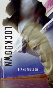 Title: Lockdown, Author: Diane Tullson