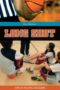 Title: Long Shot, Author: Eric Walters