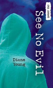 Title: See No Evil, Author: Diane Young