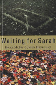 Title: Waiting for Sarah, Author: Bruce McBay