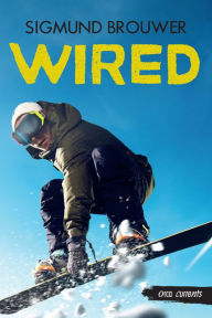 Title: Wired, Author: Sigmund Brouwer