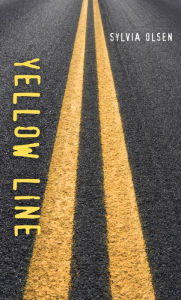 Title: Yellow Line, Author: Sylvia Olsen