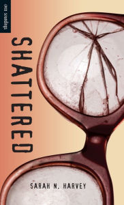 Title: Shattered, Author: Sarah N. Harvey