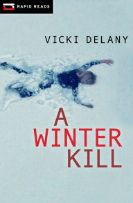 Title: A Winter Kill, Author: Vicki Delany