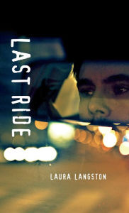 Title: Last Ride, Author: Laura Langston
