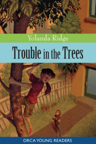 Title: Trouble in the Trees, Author: Yolanda Ridge