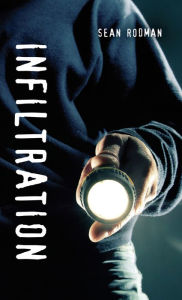 Title: Infiltration, Author: Sean Rodman