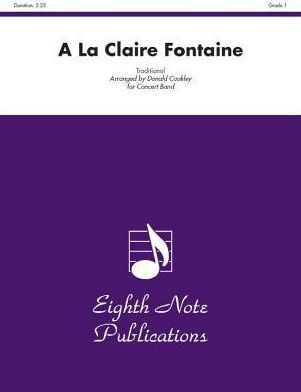 A La Claire Fontaine: Conductor Score & Parts