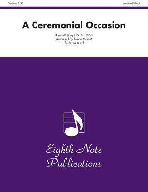 A Ceremonial Occasion: Conductor Score & Parts