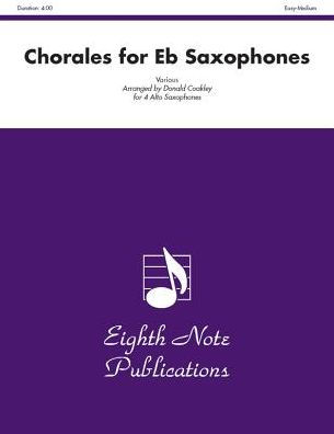 Chorales for E-flat Saxophones: Score & Parts