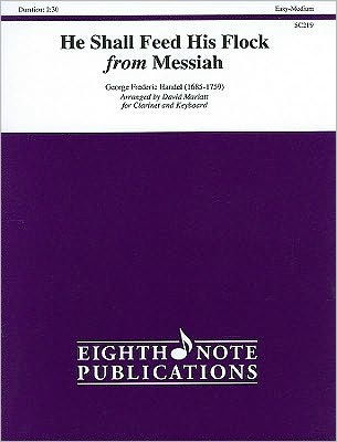 He Shall Feed His Flock (from Messiah): Part(s) by George Frederic ...