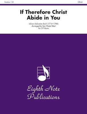 If Therefore Christ Abide in You: Score & Parts