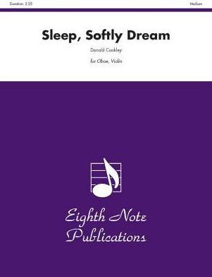 Sleep, Softly Dream: Part(s)