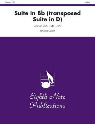 Suite in B-flat (transposed Suite in D): Score & Parts