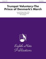Trumpet Voluntary (The Prince of Denmark's March): Score & Parts