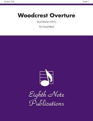 Woodcrest Overture: Conductor Score & Parts