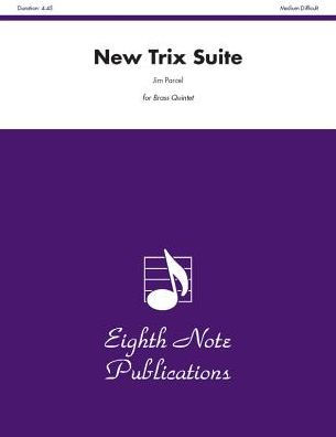 New Trix Suite: Score & Parts