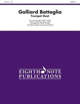 Galliard Battaglia: Two Trumpets and Concert Band, Conductor Score & Parts