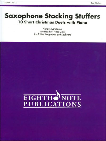 Stocking Stuffers for Alto Saxophone: 10 Short Christmas Duets with Piano, Part(s)