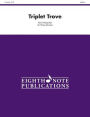 Triplet Trove: Score & Parts