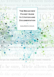 Title: The Broadview Pocket Guide to Citation and Documentation, Author: Maureen Okun