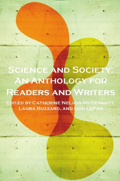 Science and Society: An Anthology for Readers and Writers