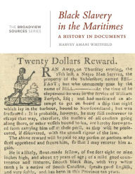 Title: Black Slavery in the Maritimes: A History in Documents: (From the Broadview Sources Series), Author: Harvey Amani Whitfield