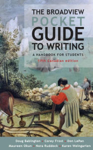 Title: The Broadview Pocket Guide to Writing - Fifth Canadian Edition, Author: Doug Babington